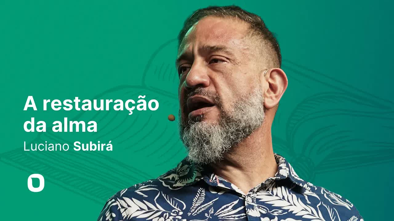 A RESTAURAÇÃO DA ALMA - Luciano Subirá