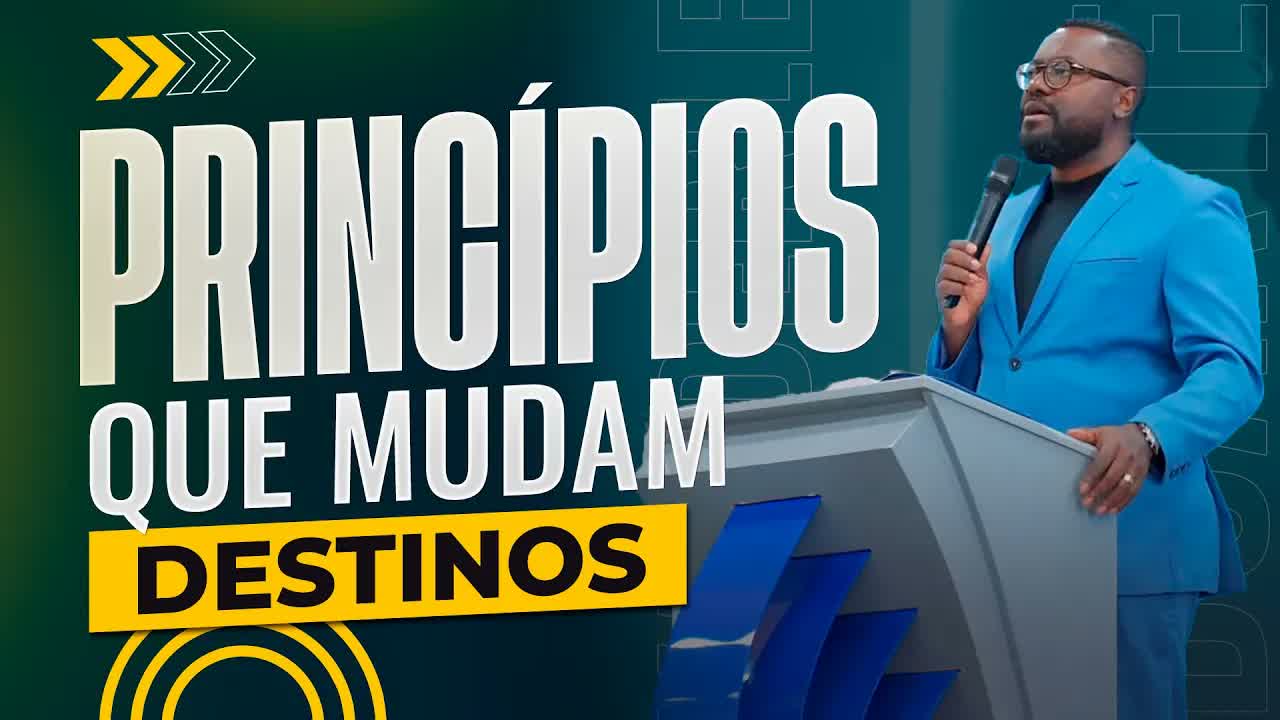 PRINCÍPIOS que Mudam DESTINOS - Pr Vanderlei Duarte